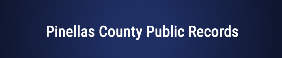 Free Pinellas County Public Records (2022 Guide)