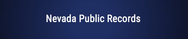 Free Nevada Public Records | Free Nevada Background Checks (Updated 2021)